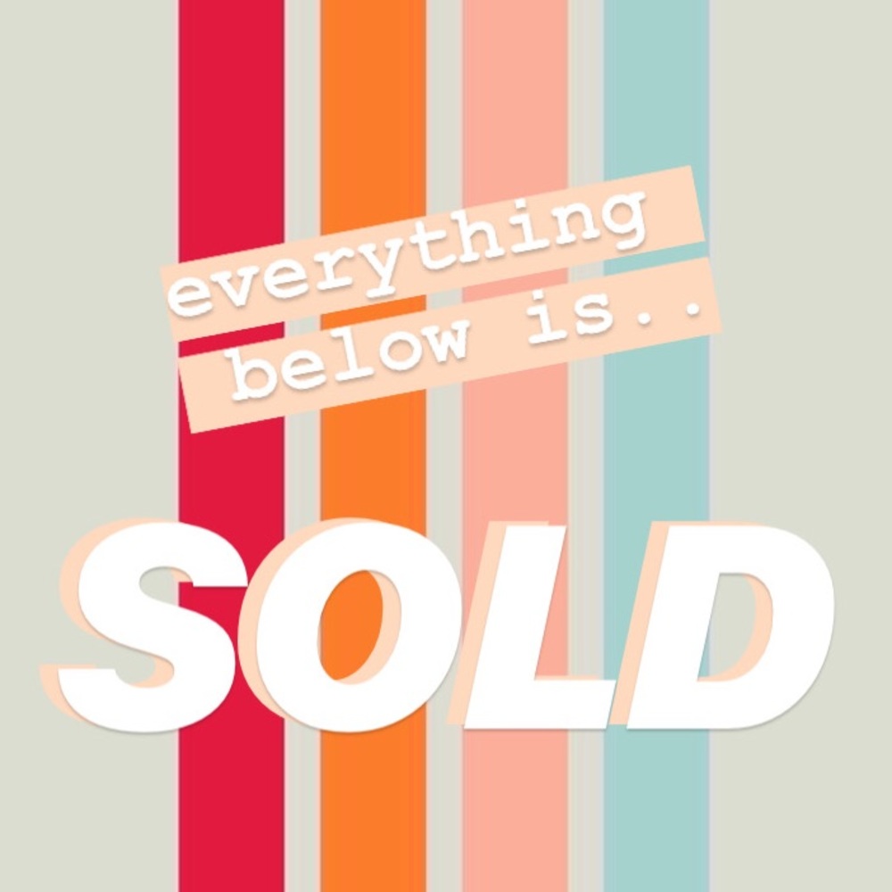 ALREADY SOLD